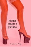 Minha esposa é putinha (eBook, ePUB)