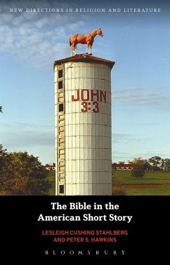 The Bible in the American Short Story (eBook, PDF) - Cushing Stahlberg, Lesleigh; Hawkins, Peter S.