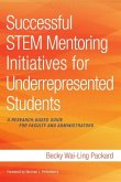 Successful STEM Mentoring Initiatives for Underrepresented Students (eBook, ePUB)