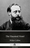 The Haunted Hotel by Wilkie Collins - Delphi Classics (Illustrated) (eBook, ePUB)