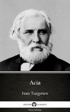 Acia by Ivan Turgenev - Delphi Classics (Illustrated) (eBook, ePUB) - Ivan Turgenev