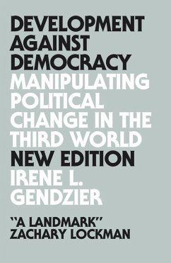 Development Against Democracy (eBook, ePUB) - Gendzier, Irene L.