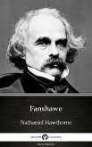 Fanshawe by Nathaniel Hawthorne - Delphi Classics (Illustrated) (eBook, ePUB)