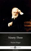 Ninety-Three by Victor Hugo - Delphi Classics (Illustrated) (eBook, ePUB)