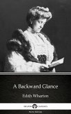 A Backward Glance by Edith Wharton - Delphi Classics (Illustrated) (eBook, ePUB)