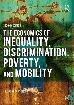 The Economics of Inequality, Discrimination, Poverty, and Mobility (eBook, ePUB) - Rycroft, Robert S.