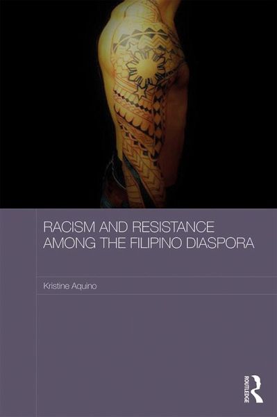 Racism and Resistance among the Filipino Diaspora (eBook, ePUB)