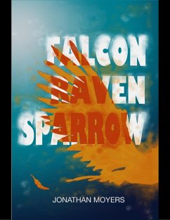 Falcon, Raven, Sparrow (eBook, ePUB) - Moyers, Jonathan