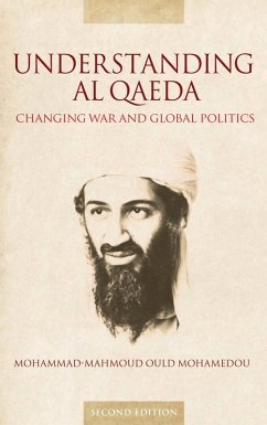 Understanding Al Qaeda (eBook, ePUB) - Mohamedou, Mohammad-Mahmoud Ould