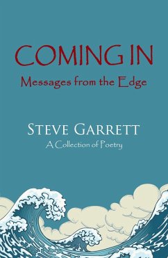 Coming In: Messages from the Edge (eBook, ePUB) - Garrett, Steve
