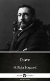 Dawn by H. Rider Haggard - Delphi Classics (Illustrated) (eBook, ePUB)