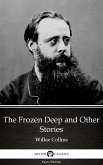 The Frozen Deep and Other Stories by Wilkie Collins - Delphi Classics (Illustrated) (eBook, ePUB)