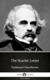 The Scarlet Letter by Nathaniel Hawthorne - Delphi Classics (Illustrated) (eBook, ePUB)