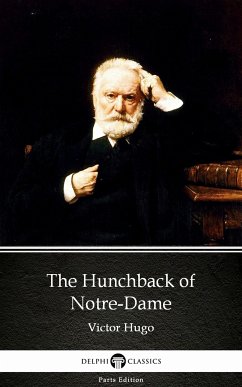 The Hunchback of Notre-Dame by Victor Hugo - Delphi Classics (Illustrated) (eBook, ePUB) - Victor Hugo