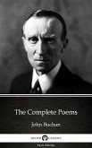 The Complete Poems by John Buchan - Delphi Classics (Illustrated) (eBook, ePUB)