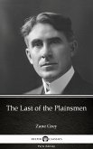 The Last of the Plainsmen by Zane Grey - Delphi Classics (Illustrated) (eBook, ePUB)