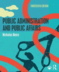 Public Administration and Public Affairs (eBook, PDF) - Henry, Nicholas