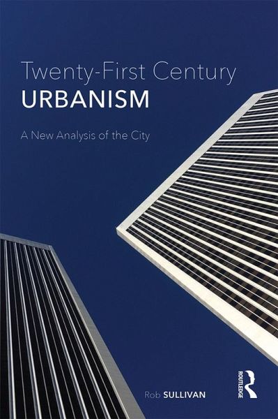 Twenty-First Century Urbanism (eBook, ePUB)