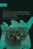 Survivor Transitional Narratives of Nazi-Era Destruction (eBook, PDF)