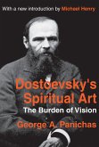Dostoevsky's Spiritual Art (eBook, ePUB)