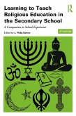 Learning to Teach Religious Education in the Secondary School (eBook, PDF)