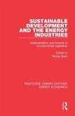 Sustainable Development and the Energy Industries (eBook, ePUB) Sustainable Development and the Energy Industries (eBook, ePUB)