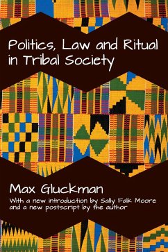 Politics, Law and Ritual in Tribal Society (eBook, ePUB) - Gluckman, Max