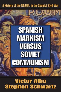 Spanish Marxism versus Soviet Communism (eBook, ePUB) - Alba, Victor