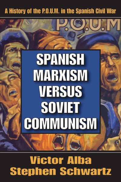 Spanish Marxism versus Soviet Communism (eBook, ePUB)