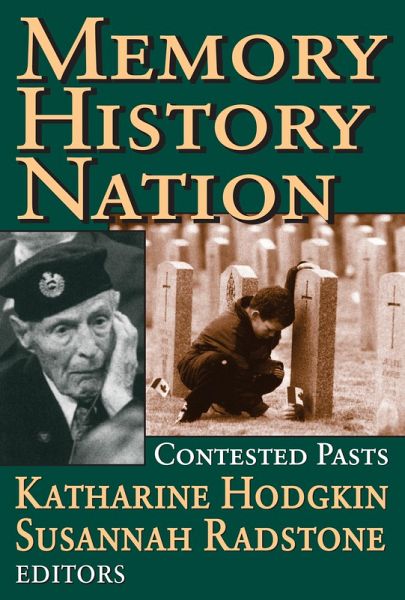 Memory, History, Nation (eBook, ePUB) Memory, History, Nation (eBook, ePUB)