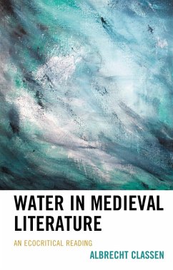 Water in Medieval Literature (eBook, ePUB) - Classen, Albrecht