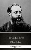 The Guilty River by Wilkie Collins - Delphi Classics (Illustrated) (eBook, ePUB)