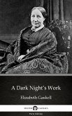 A Dark Night&quote;s Work by Elizabeth Gaskell - Delphi Classics (Illustrated) (eBook, ePUB)