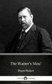 The Watter’s Mou’ by Bram Stoker - Delphi Classics (Illustrated) (eBook, ePUB)