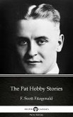 The Pat Hobby Stories by F. Scott Fitzgerald - Delphi Classics (Illustrated) (eBook, ePUB)