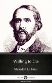 Willing to Die by Sheridan Le Fanu - Delphi Classics (Illustrated) (eBook, ePUB)