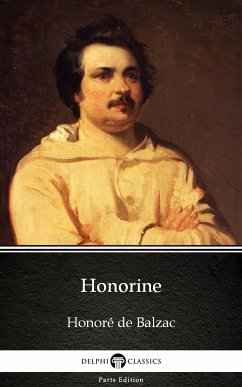 Honorine by Honoré de Balzac - Delphi Classics (Illustrated) (eBook, ePUB) - Honoré de Balzac