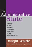 The Administrative State (eBook, PDF) The Administrative State (eBook, PDF)