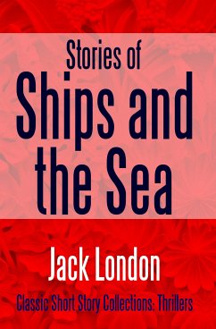 Stories of Ships and the Sea (eBook, ePUB) - London, Jack