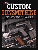 Custom Gunsmithing for Self-Defense Firearms (eBook, ePUB)