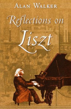 Reflections on Liszt (eBook, ePUB) - Walker, Alan