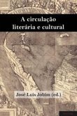 A circulação literária e cultural (eBook, PDF)