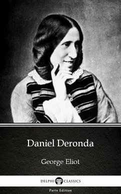 Daniel Deronda by George Eliot - Delphi Classics (Illustrated) (eBook, ePUB) - George Eliot