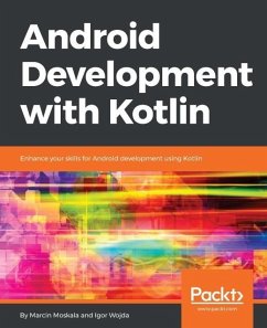 Android Development with Kotlin (eBook, ePUB) - Moskala, Marcin