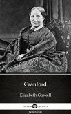 Cranford by Elizabeth Gaskell - Delphi Classics (Illustrated) (eBook, ePUB)