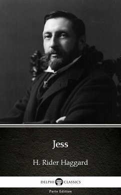 Jess by H. Rider Haggard - Delphi Classics (Illustrated) (eBook, ePUB) - H. Rider Haggard