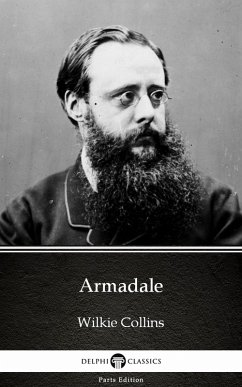 Armadale by Wilkie Collins - Delphi Classics (Illustrated) (eBook, ePUB) - Wilkie Collins