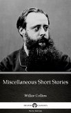 Miscellaneous Short Stories by Wilkie Collins - Delphi Classics (Illustrated) (eBook, ePUB) Miscellaneous Short Stories by Wilkie Collins - Delphi Classics (Illustrated) (eBook, ePUB)