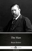 The Man by Bram Stoker - Delphi Classics (Illustrated) (eBook, ePUB)
