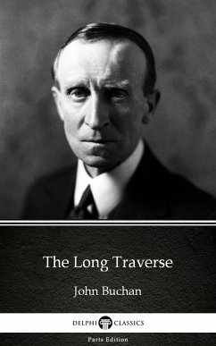 Cover The Long Traverse by John Buchan - Delphi Classics (Illustrated) (eBook, ePUB)